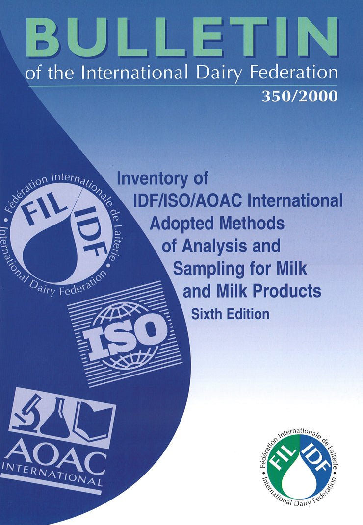 Bulletin of the IDF N° 350/2000 - Inventory of IDF/ISO/AOAC International adopted methods of analysis and sampling for milk and milk products (sixth edition) - Scanned copy - FIL-IDF