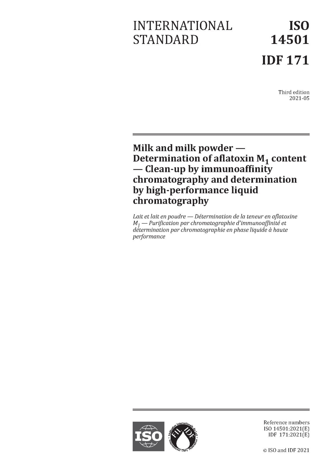 ISO 14501 | IDF 171: 2021 - Milk and milk powder - Determination of aflatoxin M1 content - Clean-up by immunoaffinity chromatography and determination by high-performance liquid chromatography - FIL-IDF