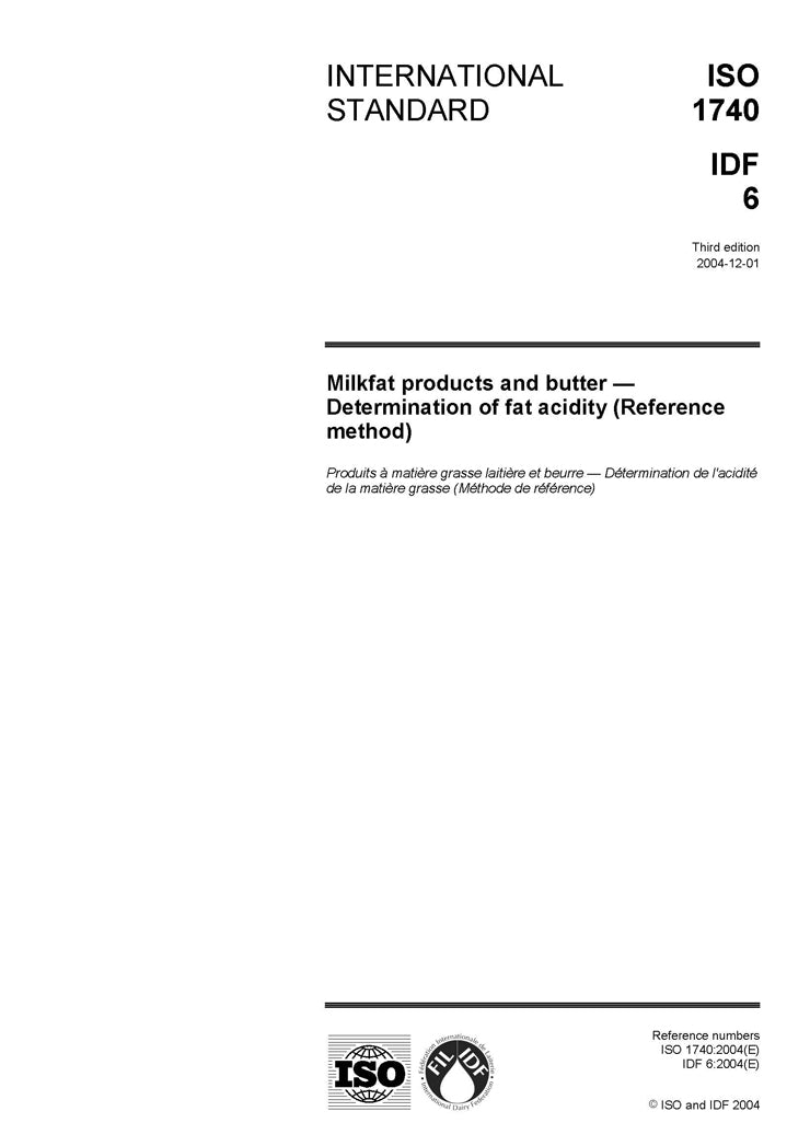 ISO 1740 | IDF 6: 2004 - Milkfat products and butter - Determination of fat acidity (Reference method) - FIL-IDF