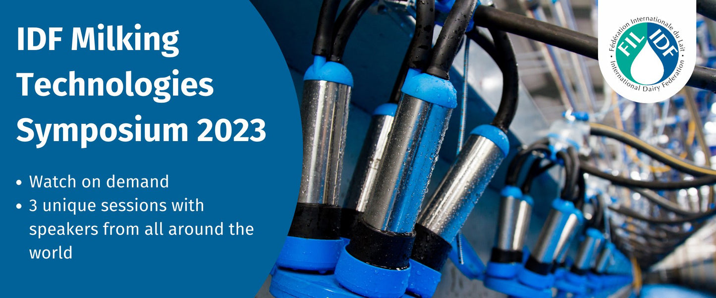 The IDF Milking Technologies Symposium 2023 - Watch again on Demand - FIL-IDF