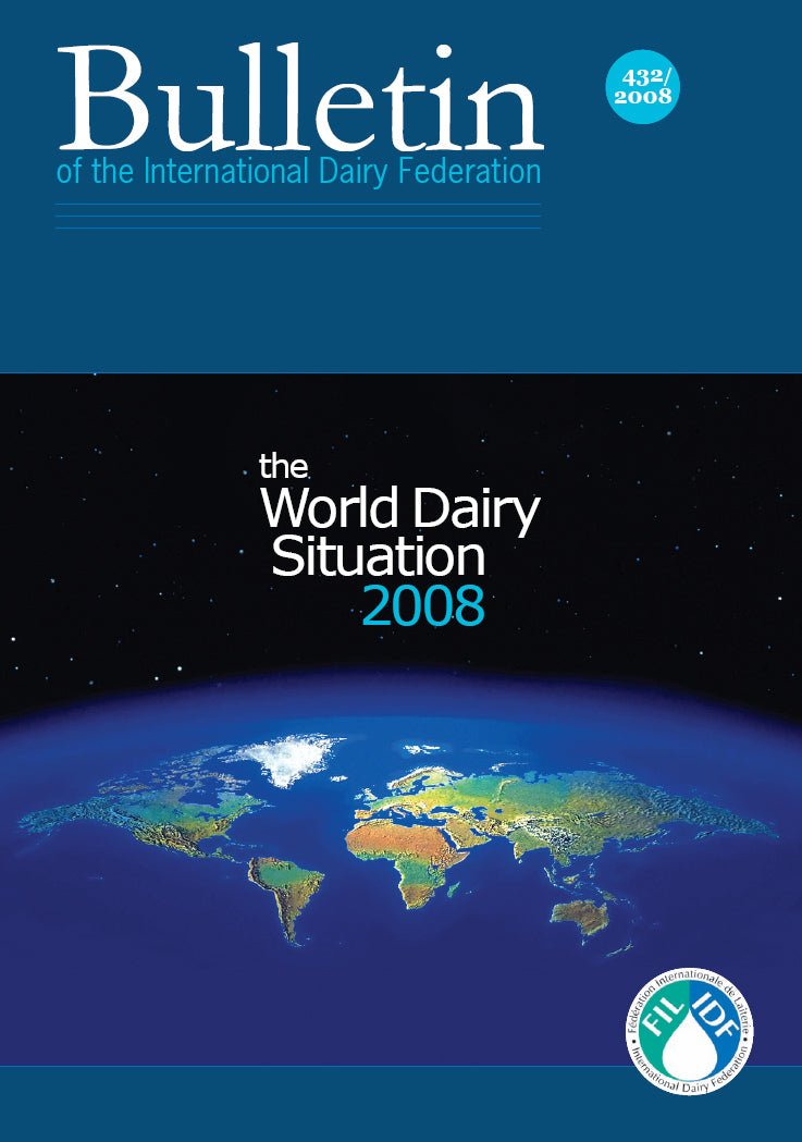 Bulletin of the IDF N° 432/ 2008: The World Dairy Situation 2008 - FIL - IDF