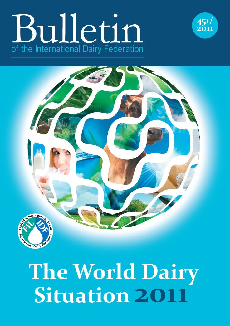 Bulletin of the IDF N° 451/ 2011: The World Dairy Situation 2011 - FIL - IDF