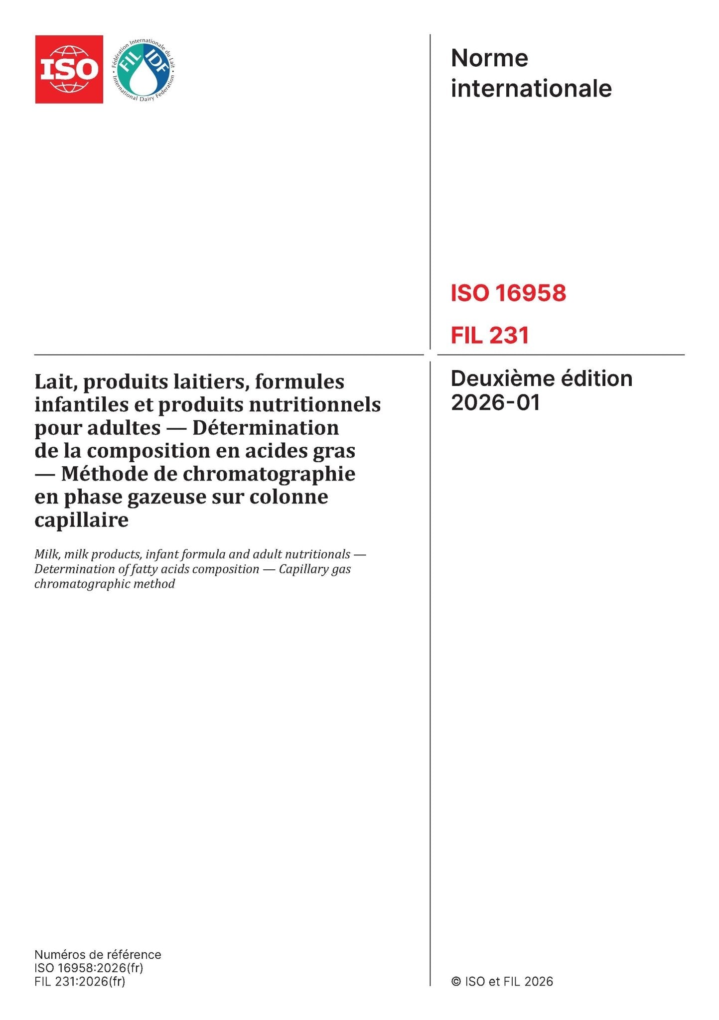 ISO 16958 | IDF 231: 2026 - Milk, milk products, infant formula and adult nutritionals — Determination of fatty acids composition — Capillary gas chromatographic method - FIL - IDF