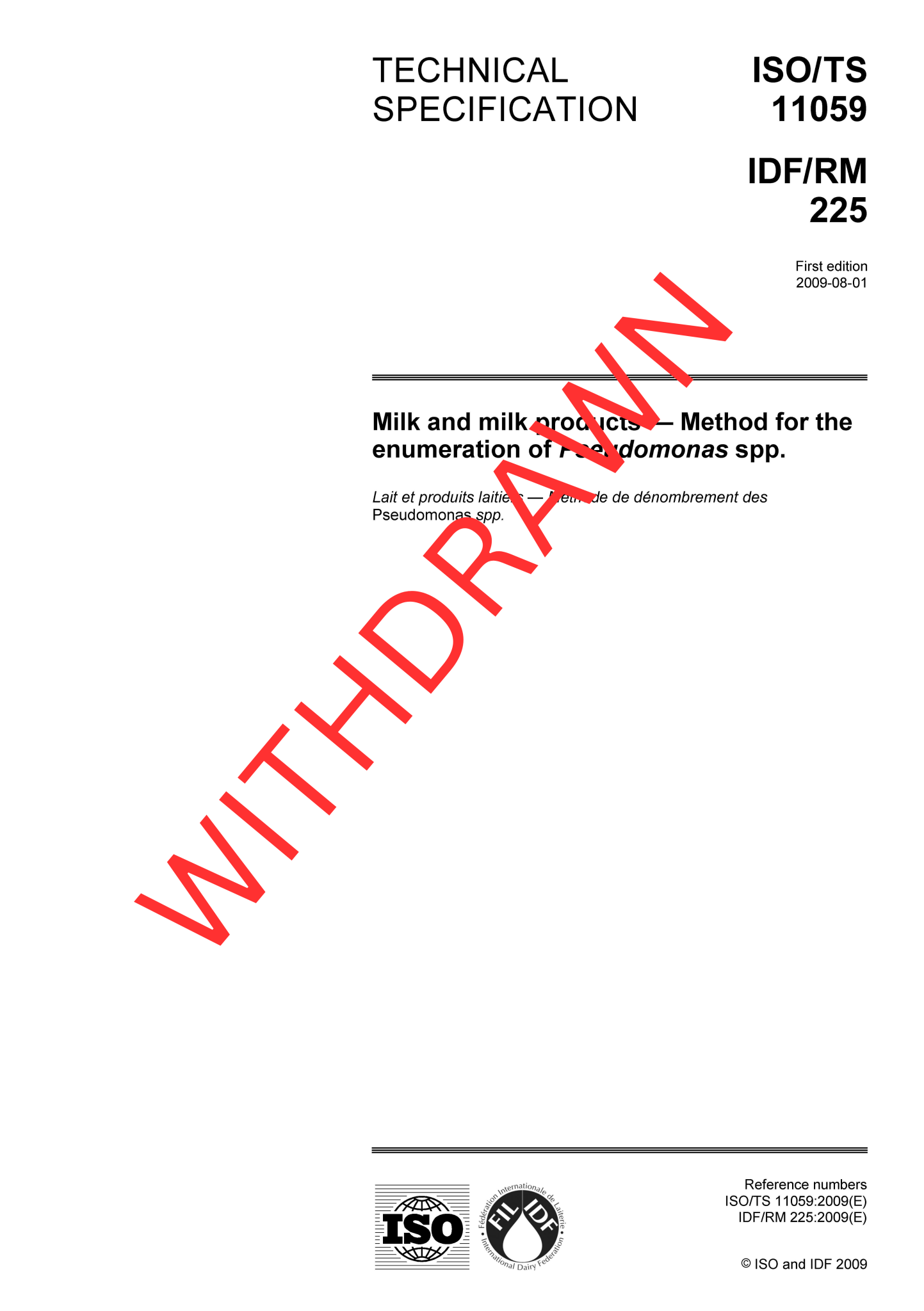 ISO/TS 11059 | IDF/RM 225: 2009 - Milk and milk products - Method for the enumeration of Pseudomonas spp. - FIL - IDF
