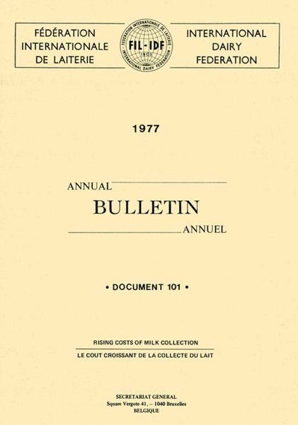 Bulletin of the IDF N° 101/1977: Rising costs of milk collection - FIL-IDF