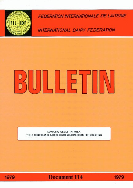 Bulletin of the IDF N° 114/1979 - Somatic cells in milk; their significance and recommended methods for counting - FIL-IDF