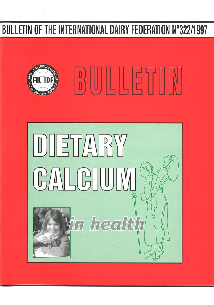 Bulletin of the IDF N° 322/1997 - Dietary Calcium in Health - Scanned copy - FIL-IDF