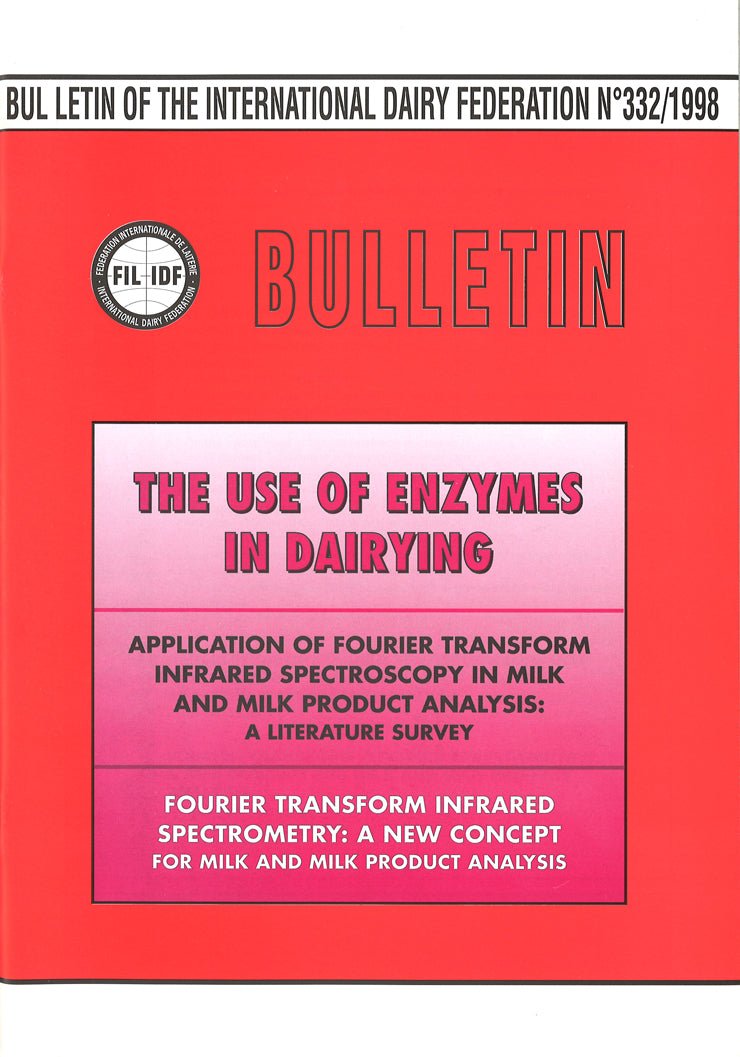 Bulletin of the IDF N° 332/1998 - The Use of Enzymes in Dairying - FIL-IDF