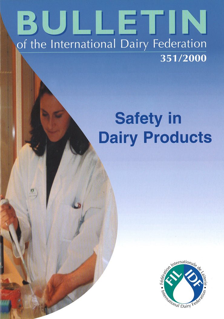 Bulletin of the IDF N° 351/2000 - Safety in Dairy Products - FIL-IDF