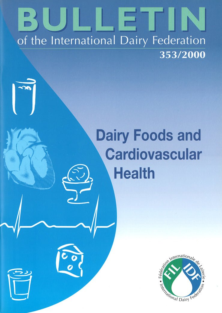 Bulletin of the IDF N° 353/2000 - Dairy Foods and Cardiovascular Health - Scanned copy - FIL-IDF