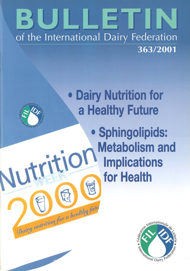 Bulletin of the IDF N° 363/2001 - Dairy Nutrition for a Healthy Future - Sphingolipids: Metabolism and Implications for Health - Scanned copy - FIL-IDF