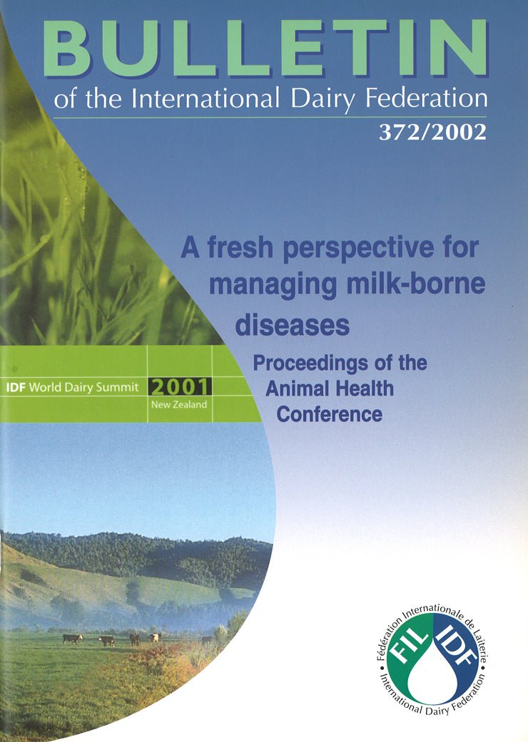 Bulletin of the IDF N° 372/2002 - A fresh perspective for managing milk-borne diseases - Scanned copy - FIL-IDF