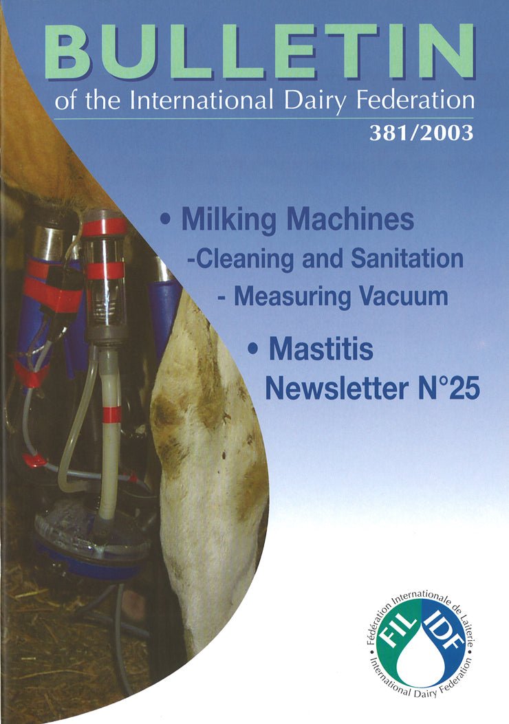 Bulletin of the IDF N° 381/2003 - Review of Practices for Cleaning and Sanitation of Milking Machines - Measuring Vacuum in Milking Machines - Scanned copy - FIL-IDF