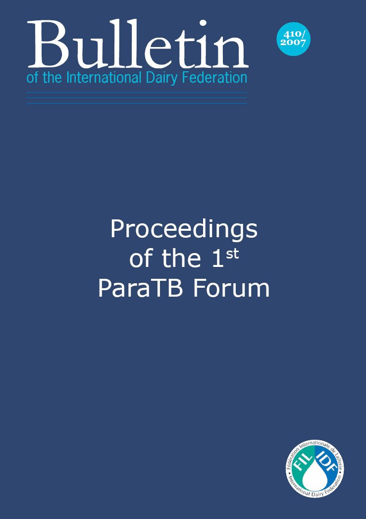 Bulletin of the IDF N° 410/ 2007: Proceedings of the 1st ParaTB Forum - FIL-IDF