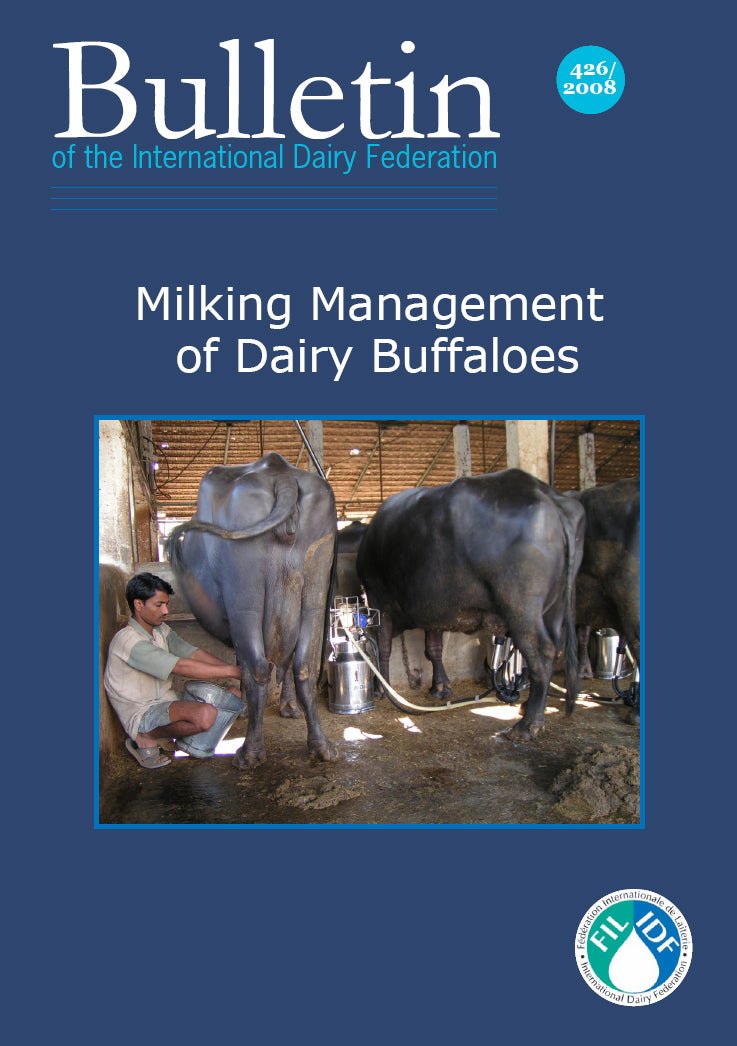 Bulletin of the IDF N° 426/ 2008: Milking Management Of Dairy Buffaloes - FIL-IDF
