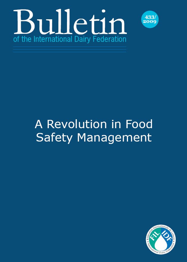 Bulletin of the IDF N° 433/2009: A Revolution in Food Safety Management - FIL-IDF