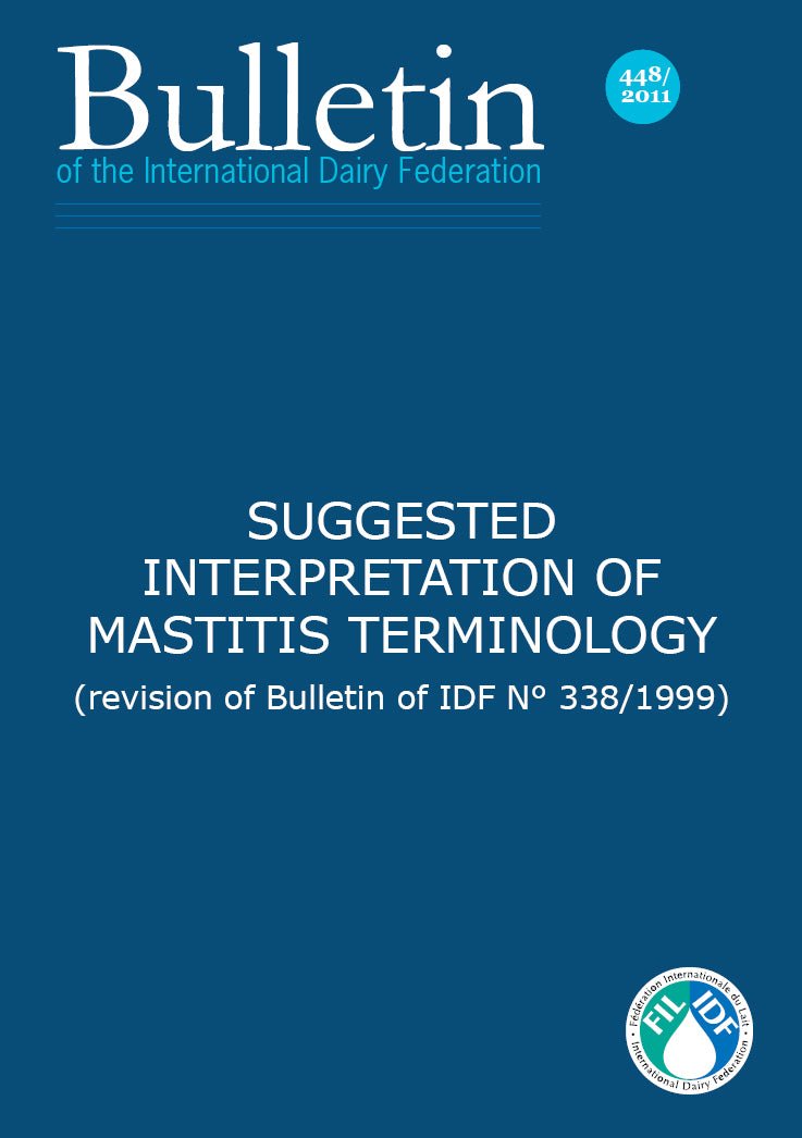 Bulletin of the IDF N° 448/ 2011: Suggested Interpretation of Mastitis Terminology - FIL-IDF