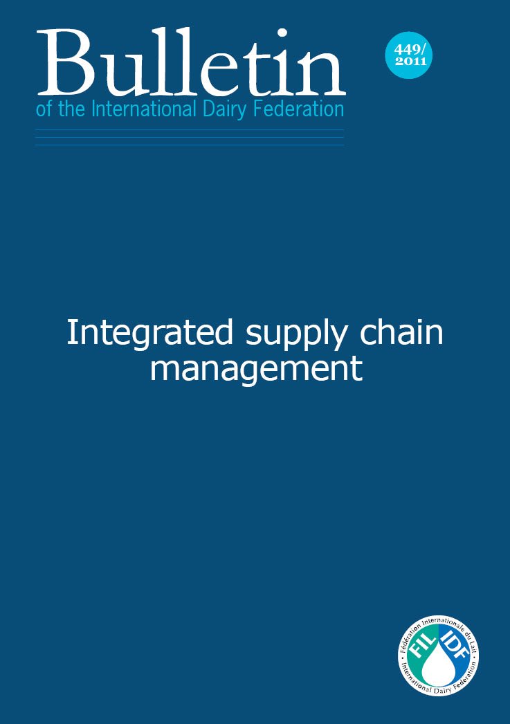 Bulletin of the IDF N° 449/ 2011: Integrated supply chain management - FIL-IDF