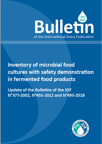 Bulletin of the IDF N° 514/2022: Inventory of microbial food cultures with safety demonstration in fermented food products - FIL-IDF