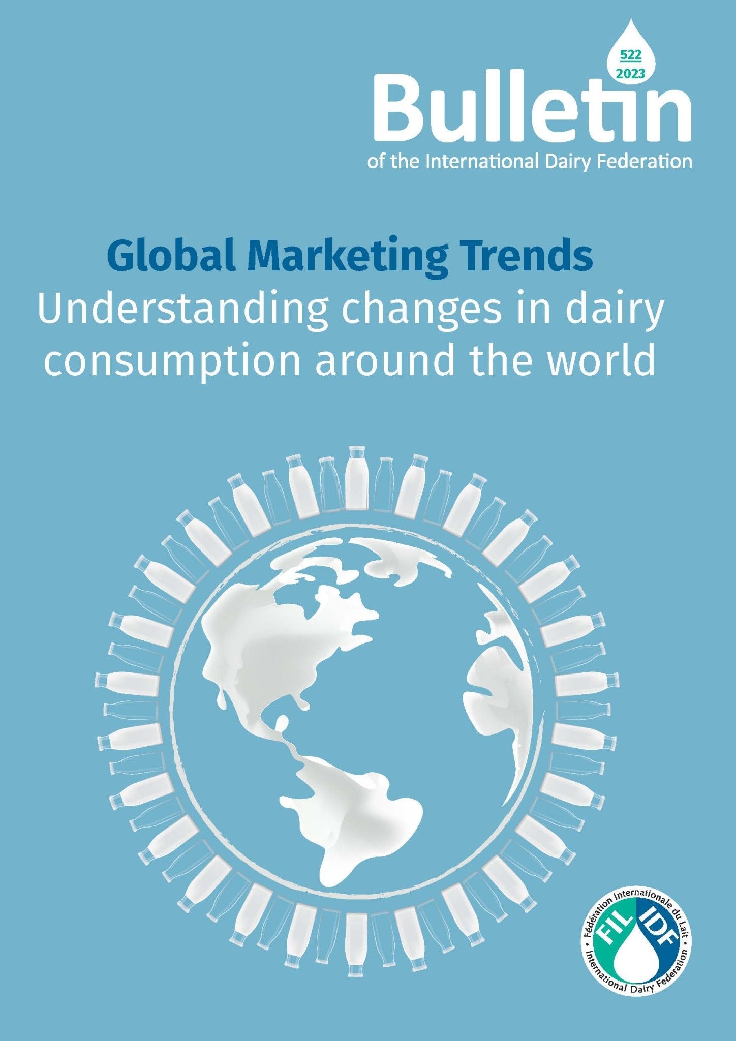 Bulletin of the IDF N°522/2023: IDF Global Marketing Trends Report