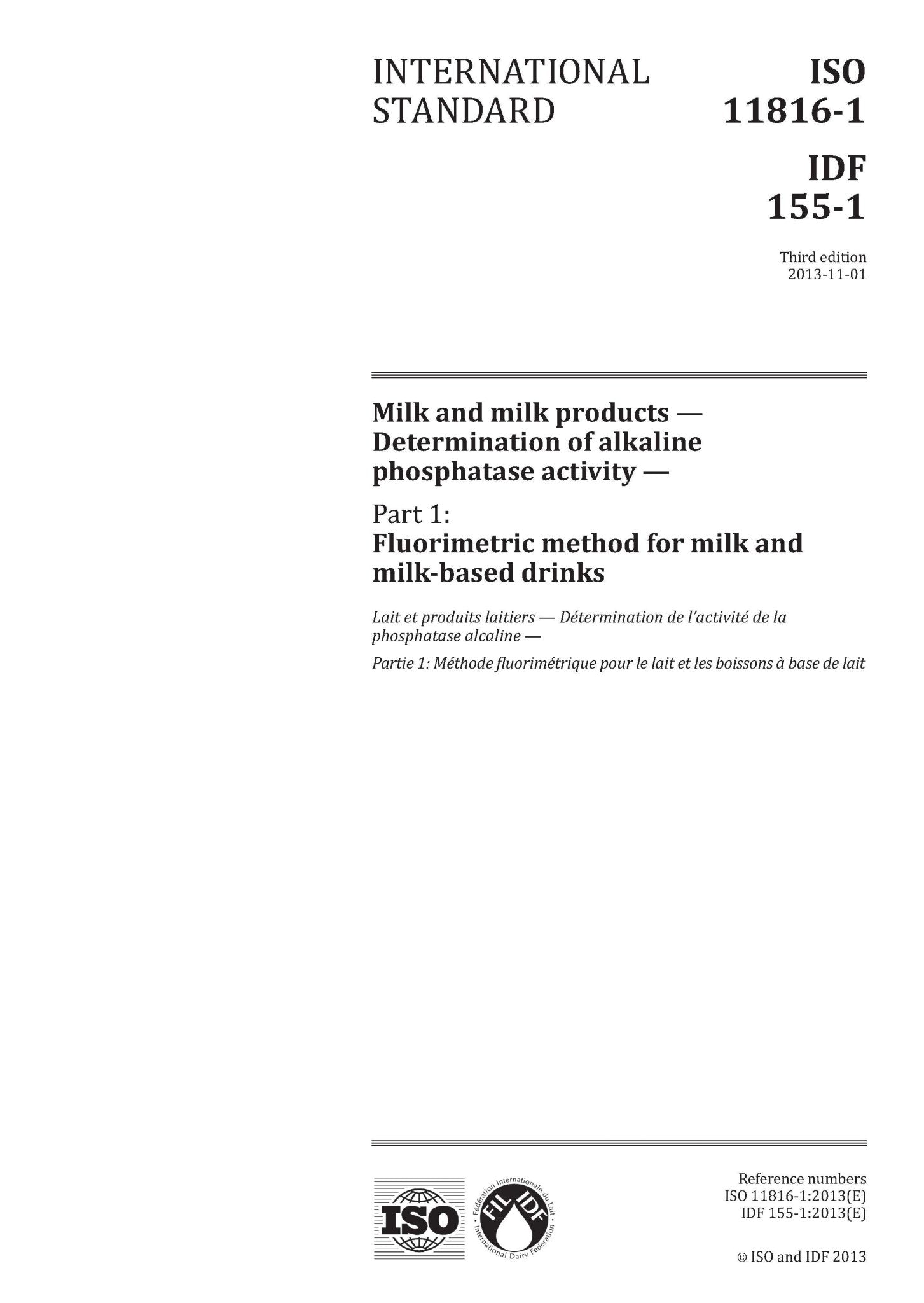 ISO 11816-1 | IDF 155-1: 2013 - Milk and milk products - Determination of alkaline phosphatase activity - Part 1: Fluorimetric method for milk and milk-based drinks - FIL-IDF