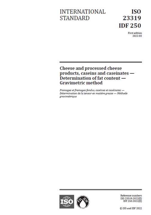 ISO 23319 | IDF 250 : 2022 -Cheese and processed cheese products, caseins and caseinates — Determination of fat content — Gravimetric method - FIL-IDF