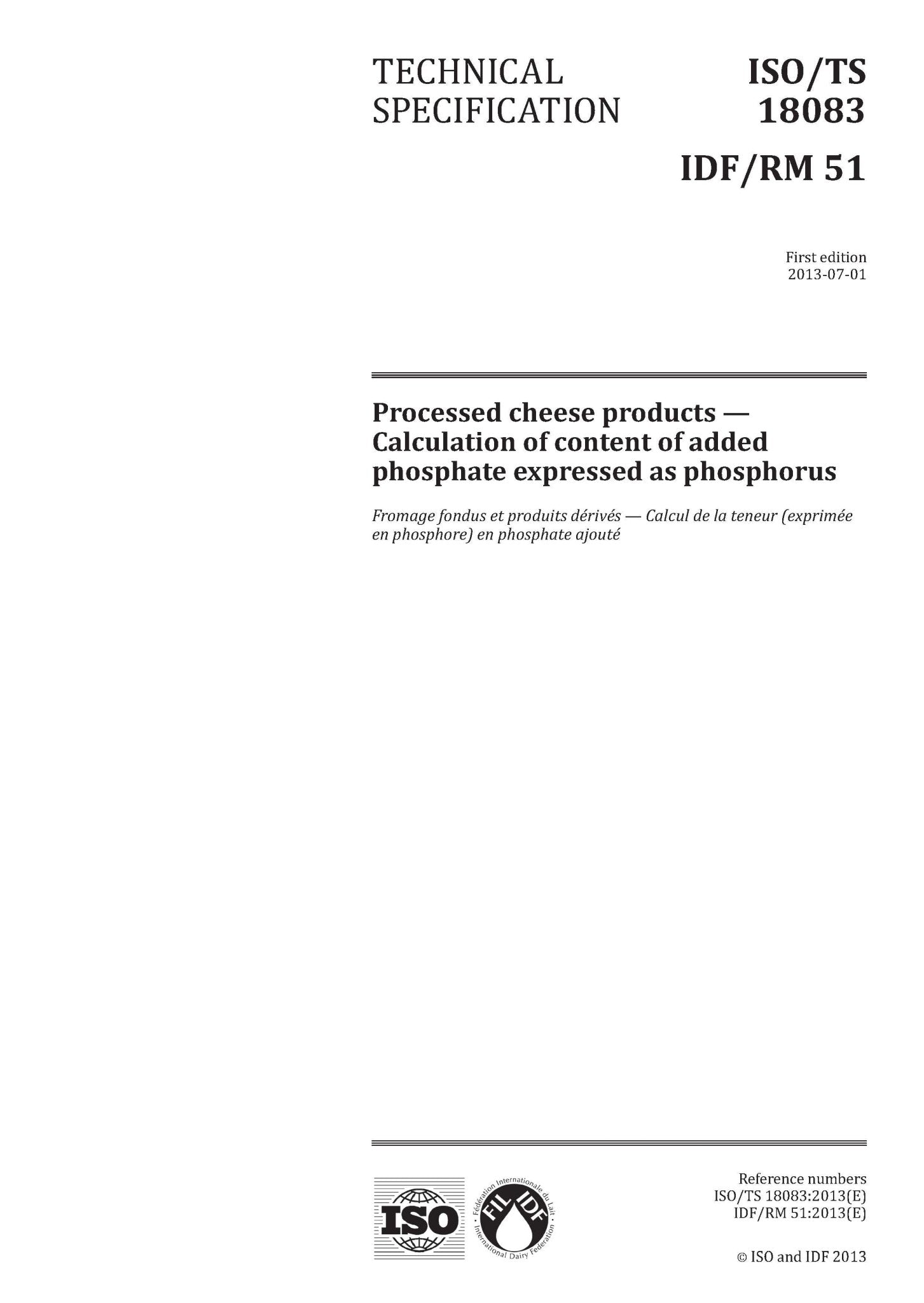 ISO/TS 18083 | IDF/RM 51: 2013 - Processed cheese products - Calculation of content of added phosphate expressed as phosphorus - FIL-IDF