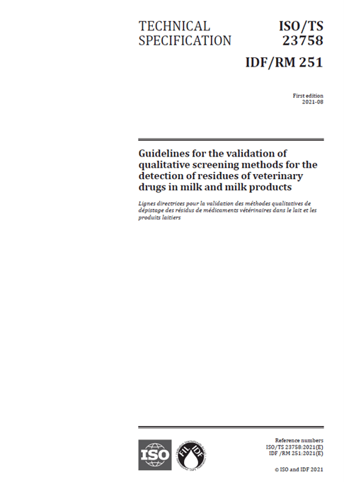 ISO/TS 23758 | IDF/RM 251: 2021 - Guidelines for the validation of qualitative screening methods for the detection of residues of veterinary drugs in milk and milk products - FIL-IDF