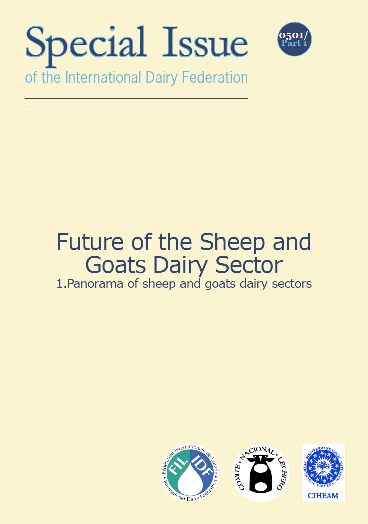 Special Issue 0501 - Part 1: Panorama of the sheep and goat dairy sectors - FIL-IDF