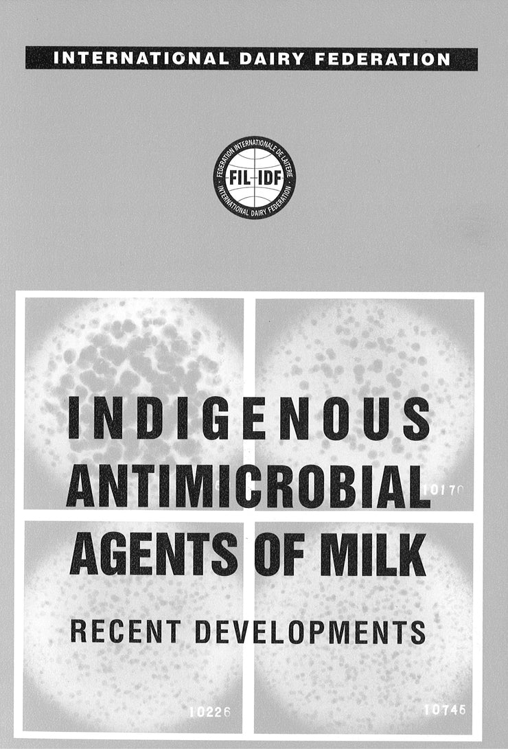 Special Issue 9404 - Indigenous antimicrobial agents of milk - Recent developments - FIL-IDF