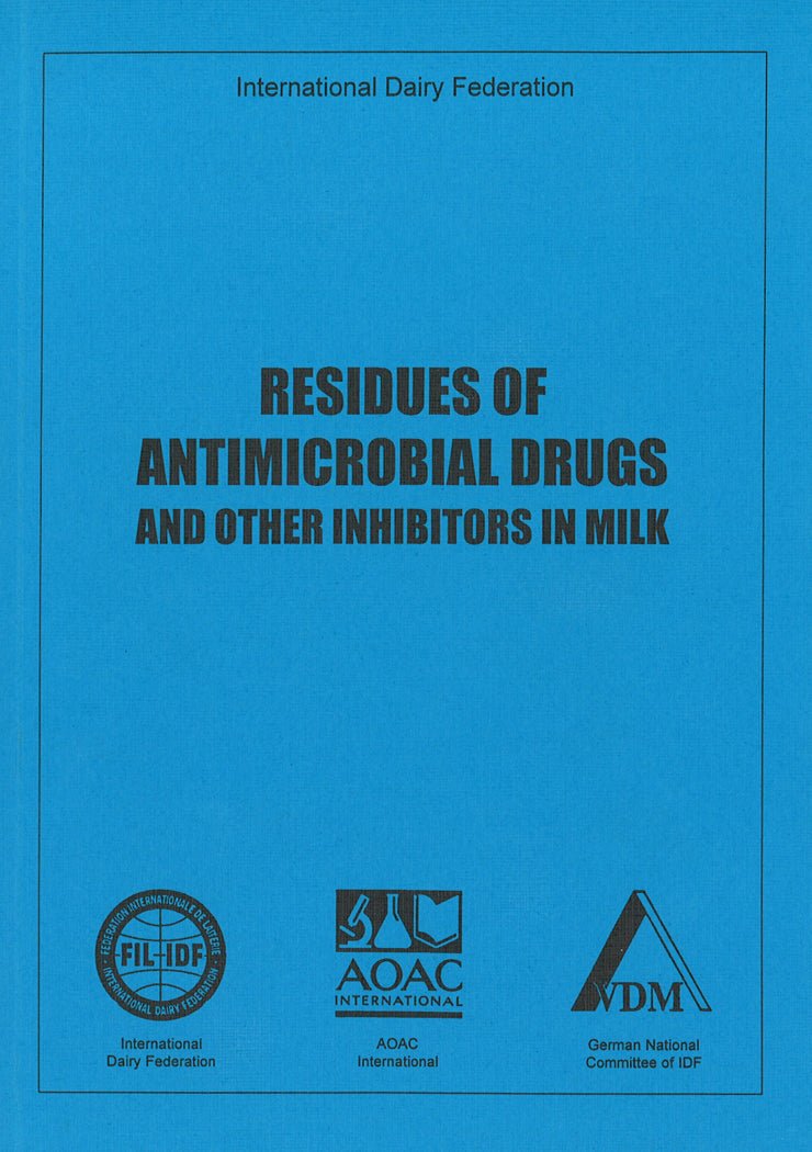 Special Issue 9505 - Residues of antimicrobial drugs and other inhibitors in milk - FIL-IDF